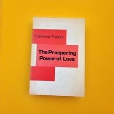 THE PROSPERING POWER OF LOVE By Catherine Ponder 1966 picture