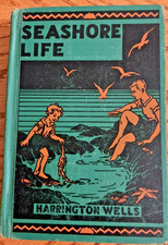 Vintage 1937 Seashore Life by Harrington Wells Hardcover Book picture