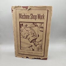 1941 Machine Shop Work Turner Perrigo Bertrand American Technical Society picture