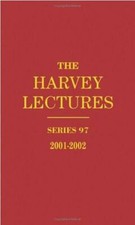 Harvey Lectures Ser.: The Harvey Lectures : Series 97, 2001-2002 by Constance L. picture