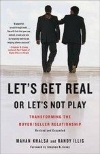 Let's Get Real or Let's Not Play: Transforming the Buyer/Seller Relat - GOOD picture