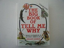 Big Book of Tell Me Why - Hardcover By Leokum, Arkady - GOOD picture