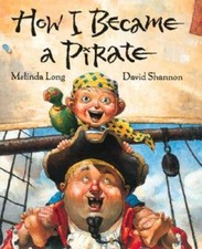 How I Became a Pirate - Hardcover By Long, Melinda - VERY GOOD picture