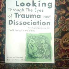 Sandra Paulsen Looking Through the Eyes of Trauma & Dissociation EMDR PB Illus picture