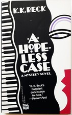 Vintage First Edition Signed K.K. Beck A Hopeless Case 1992 Mystery Softcover Ra picture