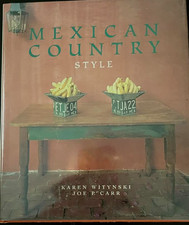 Mexican Country Style by Karen Witynski and Joe P. Carr (1997, Hardcover) picture