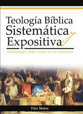 TEOLOGIA BIBLICA SISTEMATICA Y EXPOSITIVA picture