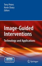 Image-Guided Interventions: Technology and Applications picture