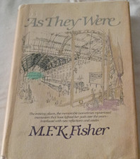 Vintage M.F.K. Fisher As They Were 1982 Hardcover Knopf Borzoi Book Dust Jacket picture