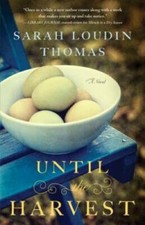 Until the Harvest - Paperback By Thomas, Sarah Loudin - GOOD picture