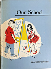 Vintage 1957 Our School A Sheldon Basic Reading Series Hardcover picture