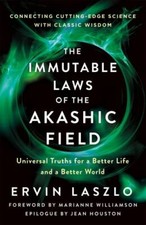Immutable Laws of the Akashic Field by  in New picture