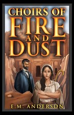 Choirs of Fire and Dust, Anderson, Anderson, 9798895439050 Fast .. picture