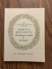 Hortus Botanicus: The Botanical Garden & the Book. Fifty Books From the Sterling picture