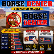 Horse Denier Bumper Sticker Magnet Decal Satirical Funny Car Accessory picture