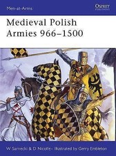 Medieval Polish Armies 966–1500 (Men-at-Arms, 445) picture