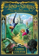 The Land of Stories: The Wishing Spell - Hardcover By Colfer, Chris - GOOD picture