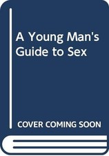 A Young Man's Guide to Sex picture