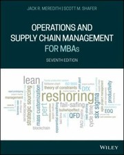 Operations and Supply Chain Management for MBAs by Jack R. Meredith and Scott... picture