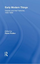 Early Modern Themes Objects and their Histories, 1500-1800 picture