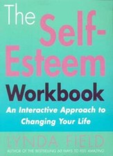 The Self-esteem Work Book: An Interactive Approach to Changing Y picture