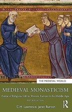 Medieval Monasticism (The Medieval - Paperback, by Lawrence C.H.; Burton - New picture