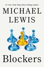 Blockers: Rebels in the Deep State by Michael Lewis Hardcover picture