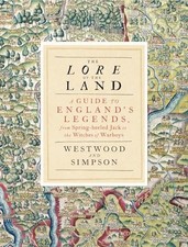 The Lore of the Land: A Guide to England's Leg... by Westwood, Jennifer Hardback picture