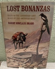 Lost Bonanzas: Tales of the Legendary Lost Mines of the American West picture