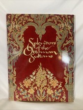 Splendors of the Ottoman Sultans by Nurhan Atasoy 1992 Collectible Book PB picture