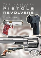 The Complete Encyclopedia of Pistols and Revolvers - Hardcover - VERY GOOD picture