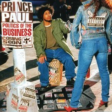 Politics Of The Business - Prince Paul picture