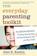 The Everyday Parenting Toolkit: The Kazdin Method for Easy, Step-By-Step,... picture