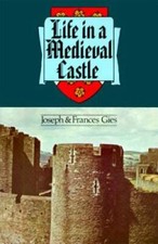 Life in a Medieval Castle - Paperback By Gies, Joseph - GOOD picture