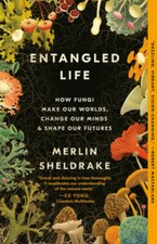 Entangled Life: How Fungi Make Our Worlds, Change Our Minds & Shape - VERY GOOD picture
