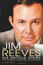 Jim Reeves: His Untold Story, Larry Jordan picture