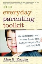 Everyday Parenting Toolkit, The, Alan E Kazdin picture