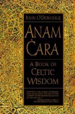 Anam Cara: A Book of Celtic Wisdom - paperback, 9780060929435, John ODonohue picture