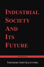 Industrial Society and Its Future: Unabomber Manifesto by Theodore John Kaczynsk picture