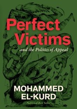 Perfect Victims: And the Politics o..., Mohammed El-Kur picture