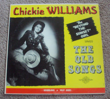 CHICKIE WILLIAMS Sings The Old Songs LP late-50's country mono Wheeling picture