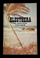 1966 Eleuthera Island Called Freedom Everild Young Bahamas 1st PB Print VG picture