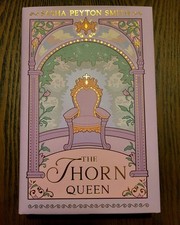 Fairyloot The Thorn Queen - SIGNED Sasha Peyton Smith picture