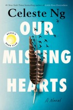Our Missing Hearts: A Novel - Hardcover By Ng, Celeste - GOOD picture