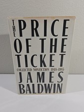 The Price of the Ticket - James Baldwin (Hardcover) First Edition/Print, 1st/1st picture