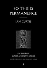 So This is Permanence: Joy Division Lyrics and , Curtis, Curtis, Savage+- picture