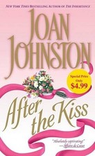 After the Kiss - Mass Market Paperback By Johnston, Joan - GOOD picture