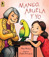 Mango, Abuela y yo, Meg Medina picture