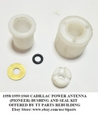1958/59/60 CADILLAC POWER ANTENNA (PIONEER) BUSHING KIT picture