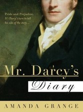 Mr. Darcy's Diary: A Novel - Paperback By Grange, Amanda - GOOD picture